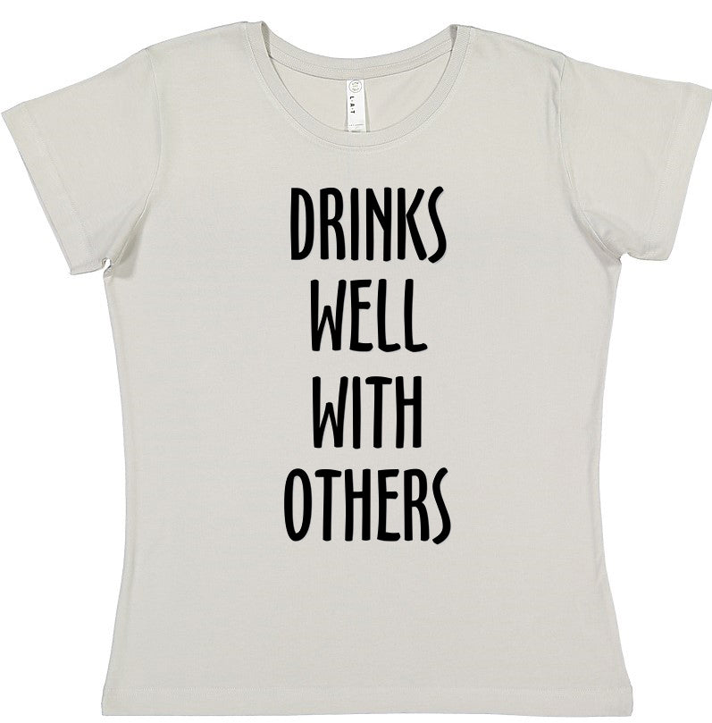 Drinks Well With Others Tee - noveltees.com
