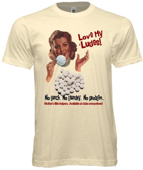 Retro Moms Love Ludes Tee - noveltees.com