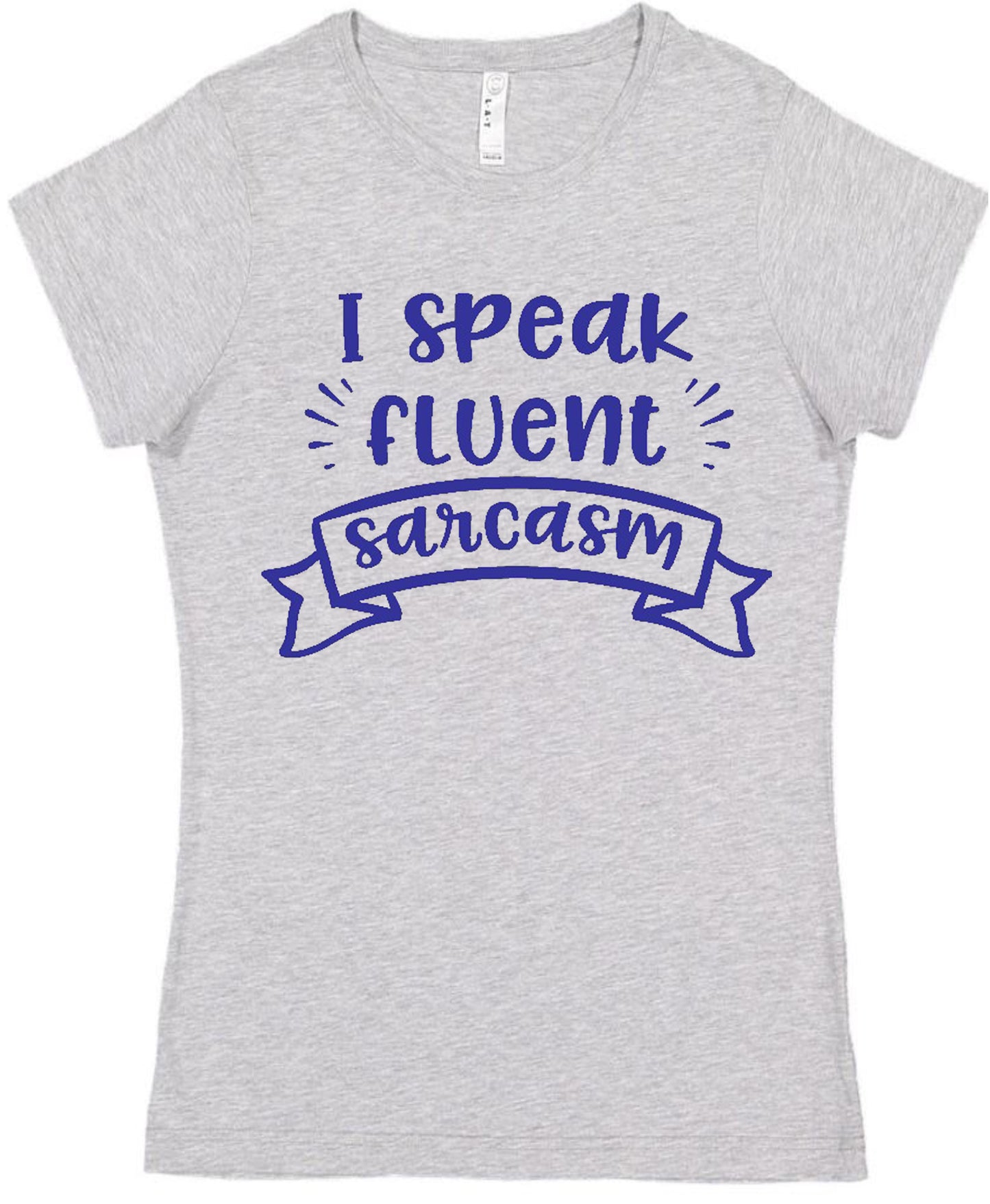 I Speak Fluent Sarcasm Tee - noveltees.com