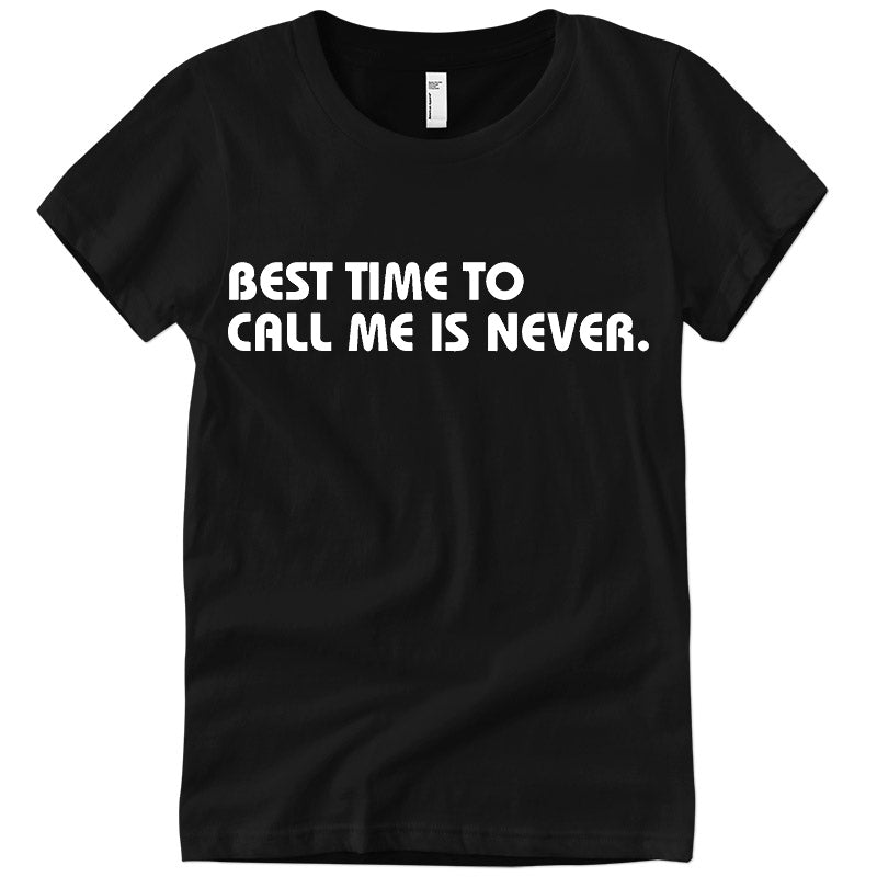 Call Me Never Tee - noveltees.com
