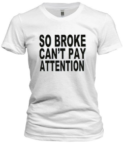So Broke Tee - noveltees.com